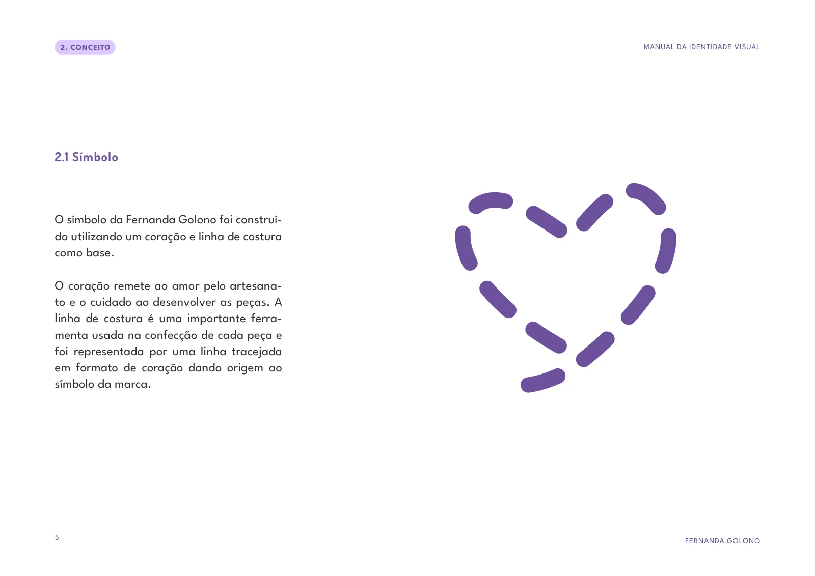 Manual de identidade visual de Fernanda Golono: o símbolo do coração pontilhado, feito de linha de costura