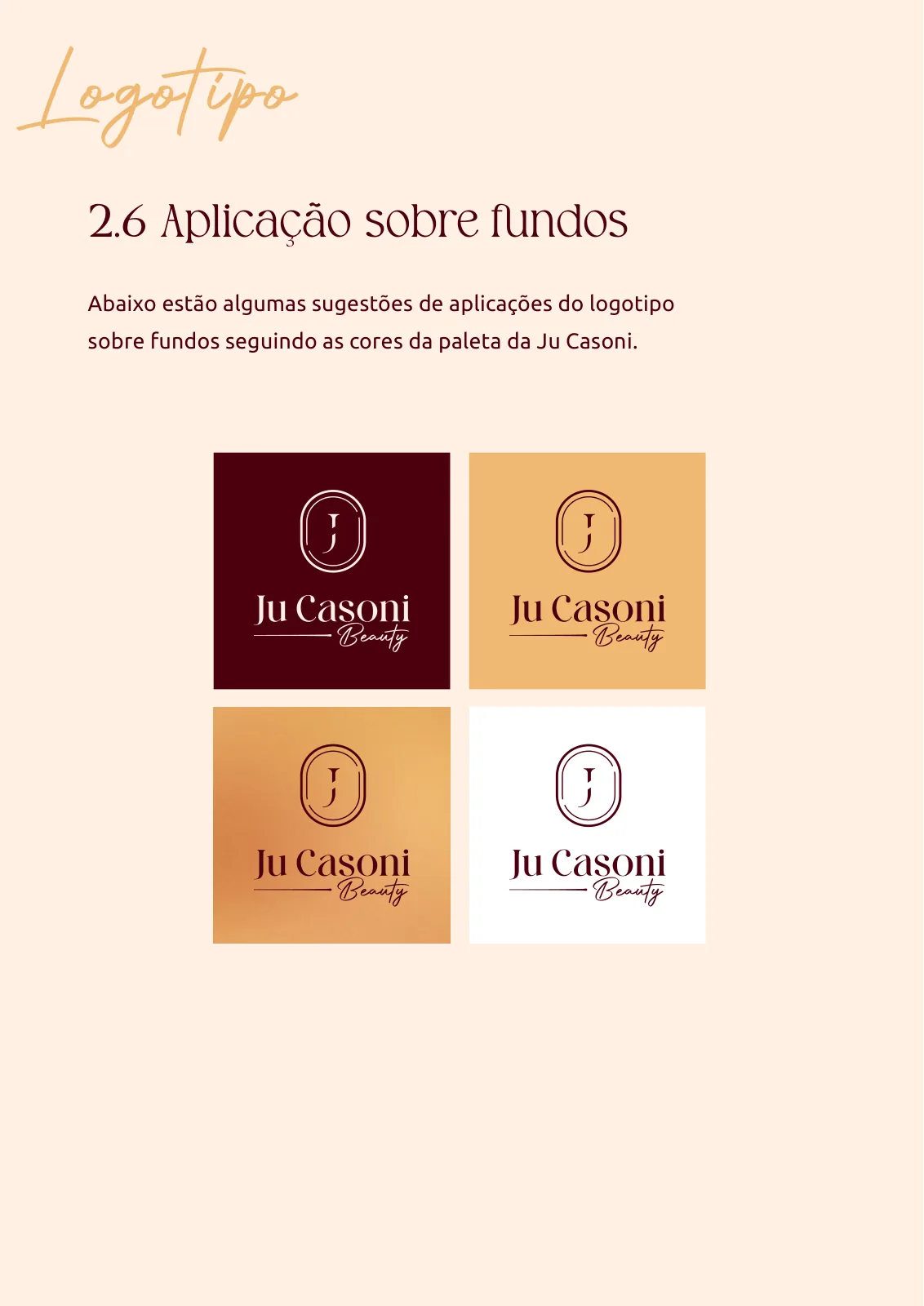 Manual de identidade visual da Ju Casoni Beauty: o logotipo aplicado sobre fundos